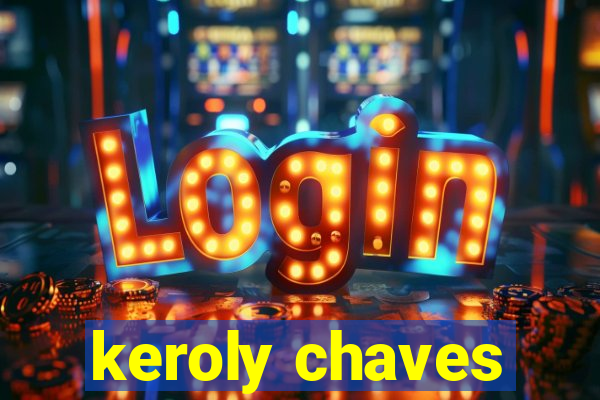 keroly chaves